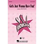 Hal Leonard Girls Just Wanna Have Fun IPAKR Arranged by Mark Brymer