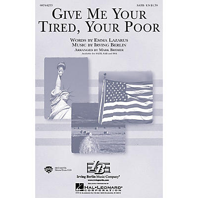 Hal Leonard Give Me Your Tired, Your Poor SSA Arranged by Mark Brymer