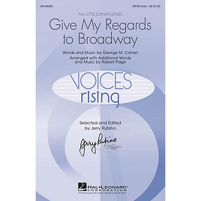 Hal Leonard Give My Regards to Broadway SATB Divisi arranged by Robert Page