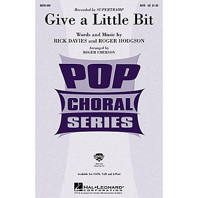 Hal Leonard Give a Little Bit SATB by Supertramp arranged by Roger Emerson