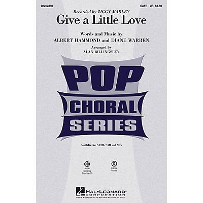 Hal Leonard Give a Little Love SATB by Ziggy Marley arranged by Alan Billingsley
