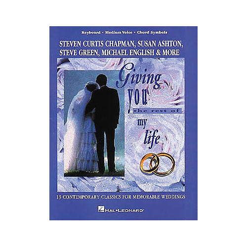 Giving You the Rest of My Life Piano, Vocal, Guitar Songbook