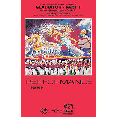 Cherry Lane Gladiator - Part 1 Marching Band Level 3-4 Arranged by Will Rapp