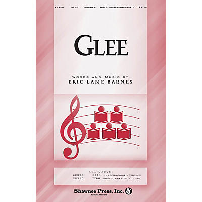 Shawnee Press Glee SATB a cappella composed by Eric Lane Barnes