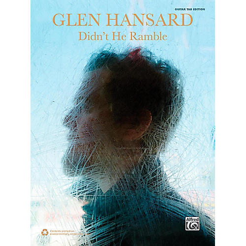 Alfred Glen Hansard: Didn't He Ramble Guitar TAB Edition Songbook