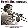ALLIANCE Glenn Miller - Carnegie Hall Concert