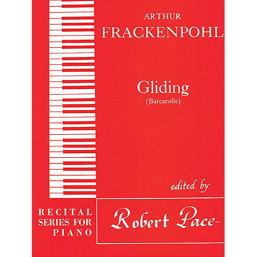 Lee Roberts Gliding (Recital Series for Piano, Red (Book III)) Pace Piano Education Series by Arthur Frackenpohl