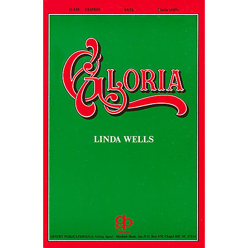Fred Bock Music Gloria (Cantata) SATB composed by Linda Wells