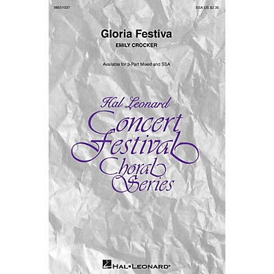 Hal Leonard Gloria Festiva SSA composed by Emily Crocker