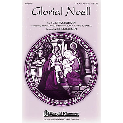 Shawnee Press Gloria! Noel! SATB, FLUTE & HANDBELLS arranged by Patrick Liebergen