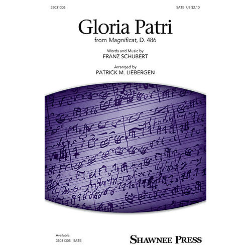 Shawnee Press Gloria Patri (from Magnificat, D. 486) SATB arranged by Patrick M. Liebergen