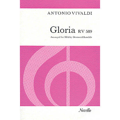 Novello Gloria RV.589 SSA Composed by Antonio Vivaldi Arranged by Desmond Ratcliffe