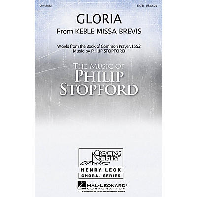 Hal Leonard Gloria (from Keble Missa Brevis) SATB composed by Philip Stopford