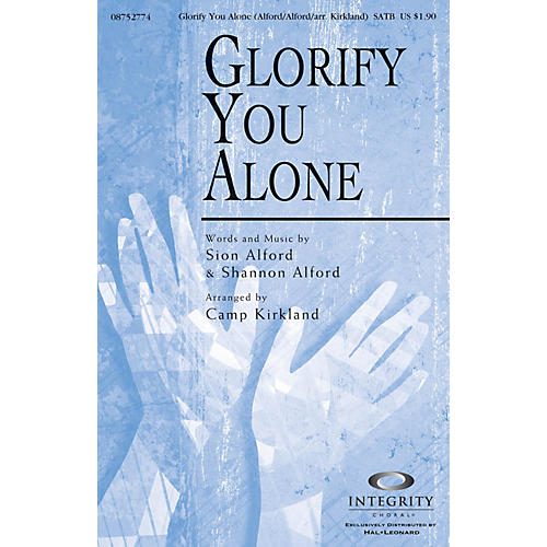 Glorify You Alone ORCHESTRA ACCOMPANIMENT Arranged by Camp Kirkland
