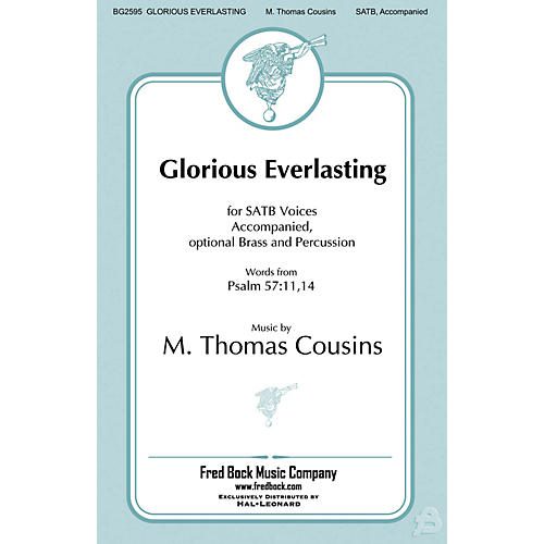 Fred Bock Music Glorious Everlasting SATB arranged by Richard A. Nichols