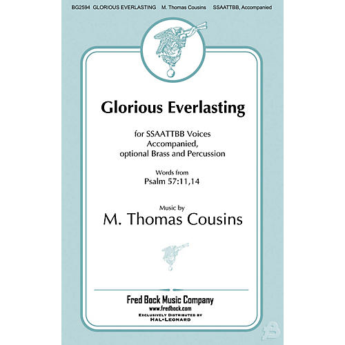 Fred Bock Music Glorious Everlasting SSAATTBB composed by M. Thomas Cousins