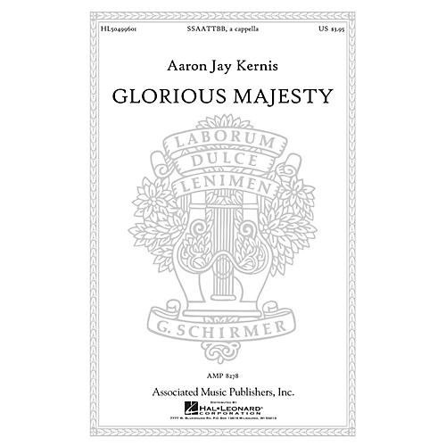 Associated Glorious Majesty SSAATTBB composed by Aaron Jay Kernis