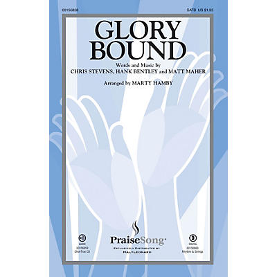 PraiseSong Glory Bound CHOIRTRAX CD by Matt Maher Arranged by Marty Hamby