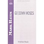 Hinshaw Music Go Down Moses SATB composed by Mark Hayes