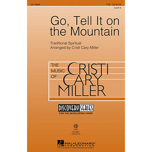 Hal Leonard Go, Tell It on the Mountain (Discovery Level 3) TTB arranged by Cristi Cary Miller