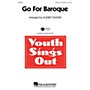 Hal Leonard Go for Baroque SAB Composed by Audrey Snyder