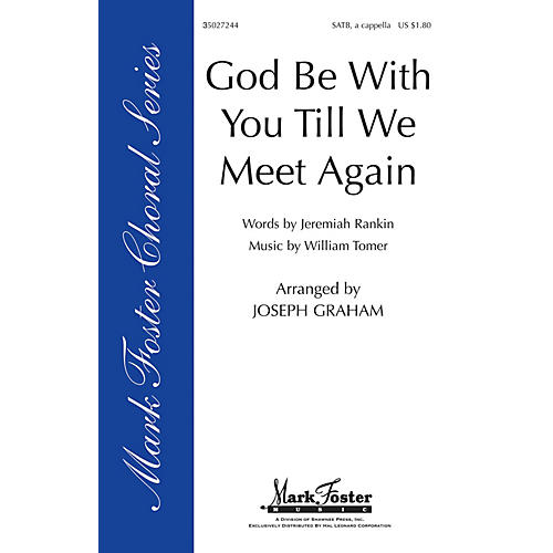 Shawnee Press God Be with You 'Til We Meet Again SATB arranged by Joseph Graham