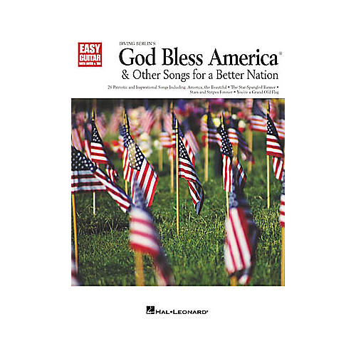 God Bless America and Other Songs for a Better Nation Easy Guitar Book