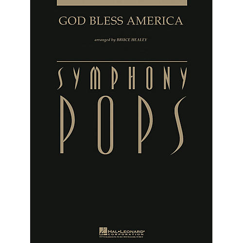 Hal Leonard God Bless America (with opt. Narrator Score and Parts) Arranged by Bruce Healey
