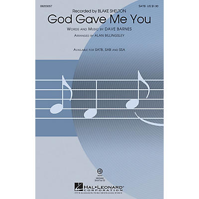 Hal Leonard God Gave Me You SAB by Blake Shelton Arranged by Alan Billingsley