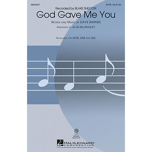 Hal Leonard God Gave Me You SATB by Blake Shelton arranged by Alan Billingsley
