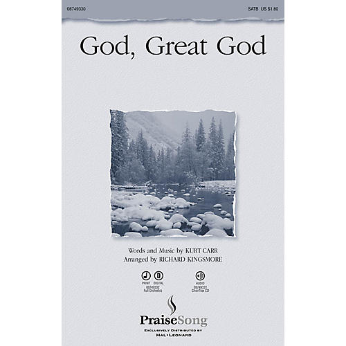 God, Great God CHOIRTRAX CD by Kurt Carr Arranged by Richard Kingsmore