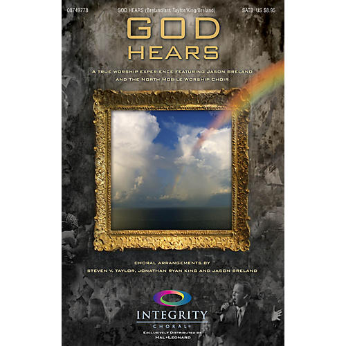 God Hears SATB Arranged by Steven V. Taylor/Ryan King/Jason Breland
