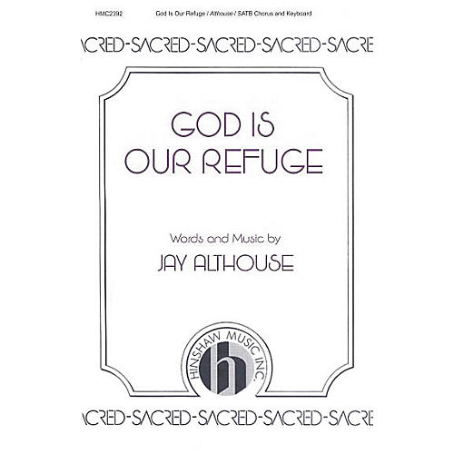 Hinshaw Music God Is Our Refuge SATB