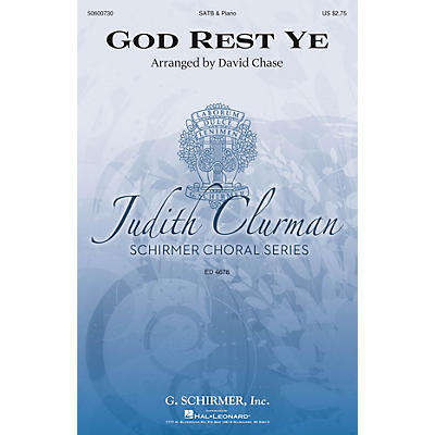 G. Schirmer God Rest Ye (Judith Clurman Choral Series) SATB arranged by David Chase