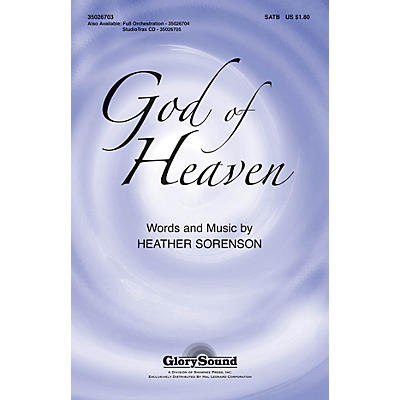 Shawnee Press God of Heaven SATB composed by Heather Sorenson