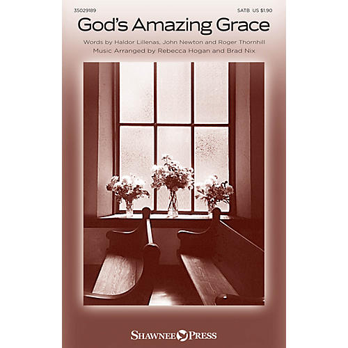 Shawnee Press God's Amazing Grace SATB arranged by Rebecca Hogan