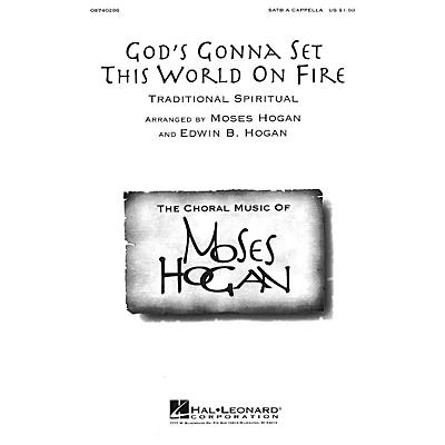 Hal Leonard God's Gonna Set This World on Fire SATB a cappella arranged by Moses Hogan