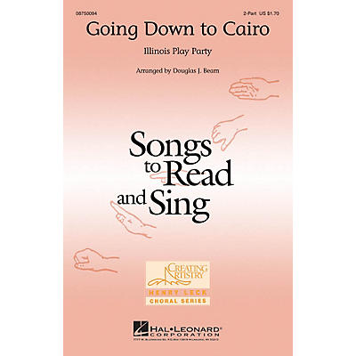 Hal Leonard Going Down to Cairo 2-Part arranged by Douglas Beam