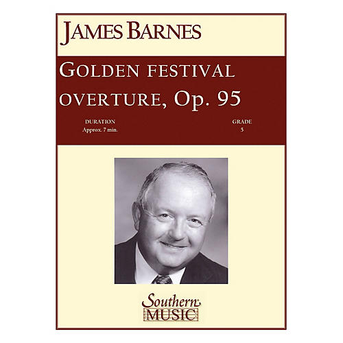 Southern Golden Festival Overture (Oversized Score) Concert Band Level 5 Composed by James Barnes