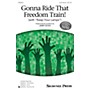 Shawnee Press Gonna Ride That Freedom Train! (with Keep Your Lamps) 3-Part Mixed composed by Jerry Estes