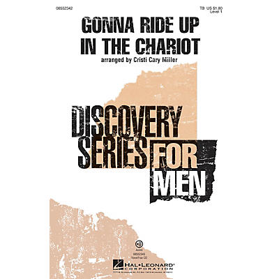 Hal Leonard Gonna Ride Up in the Chariot (Discovery Level 1) VoiceTrax CD Arranged by Cristi Cary Miller