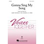 Hal Leonard Gonna Sing My Song ShowTrax CD Composed by Mary Donnelly and George L.O. Strid