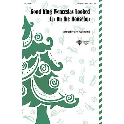 Hal Leonard Good King Wenceslas Looked Up on the Housetop ShowTrax CD Arranged by Steve Kupferschmid