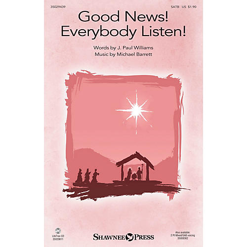 Shawnee Press Good News! Everybody Listen! SATB composed by Michael Barrett