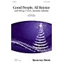 Shawnee Press Good People, All Rejoice (with Bring a Torch, Jeanette, Isabella) SATB arranged by Philip Kern