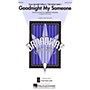 Hal Leonard Goodnight My Someone (from Meredith Willson's The Music Man) SSA Arranged by Jackie O'Neill