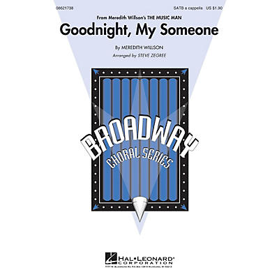 Hal Leonard Goodnight, My Someone (from The Music Man) SATB a cappella arranged by Steve Zegree
