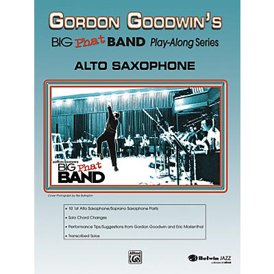 Alfred Gordon Goodwin's Big Phat Band Play-Along Series Alto Saxophone Book & CD