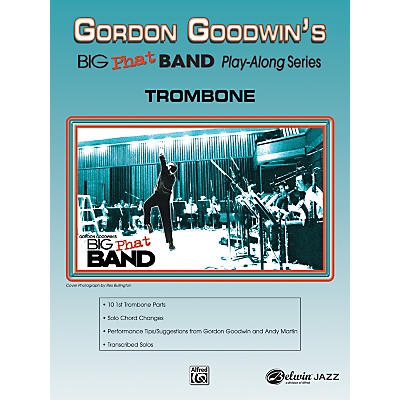 Alfred Gordon Goodwin's Big Phat Band Play Along Series Trombone Songbook & CD