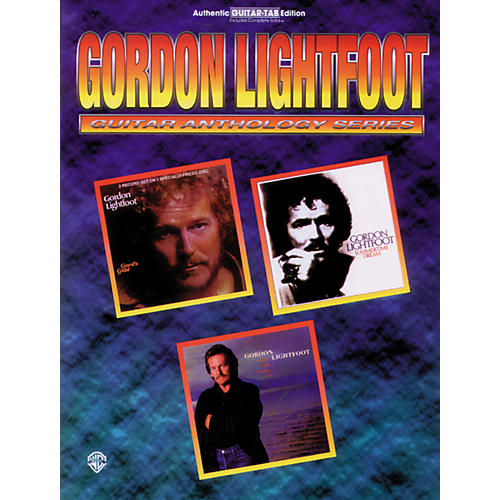 Gordon Lightfoot Guitar Anthology Series Guitar Tab Book